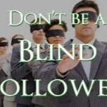 Just stop of being blind followers of So called celebrities